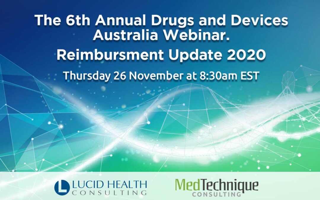 6th Annual Drugs & Devices Australia Webinar, 2020 – Reimbursement Update.