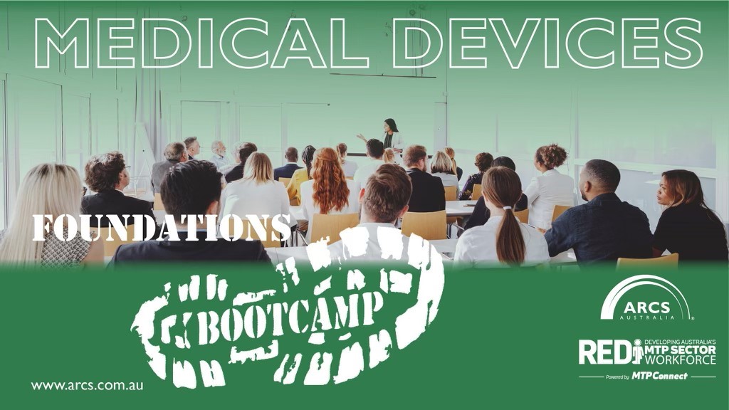 ARCS Foundation Bootcamp – Medical Devices: 16-17 August and 23-25 August, 2021.