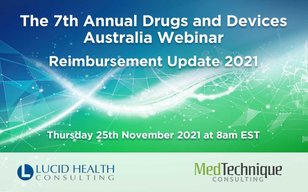 7th Annual Drugs & Devices Australia Webinar – Reimbursement Update 2021